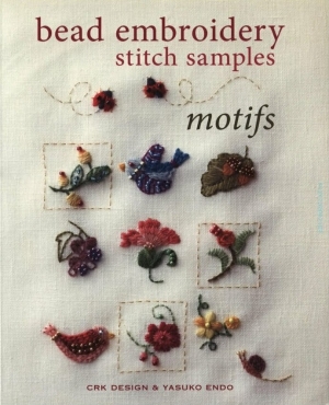 Bead Embroidery Stitch Samples Motifs (CRK Designs & Yasuko Endo)