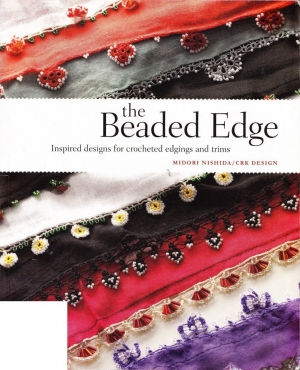 Midori Nishida - The beaded edge - Crocheted Edgings and Trims