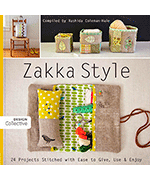 Zakka Style: 24 Projects Stitched   with Ease to Give, Use & Enjoy