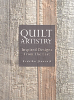 Quilt Artistry: Inspired Designs from the East, Yoshiko